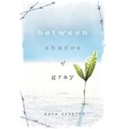Between Shades of Gray 9780399254123