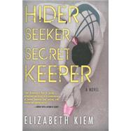 Hider, Seeker, Secret Keeper 9781616954123