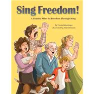 Sing Freedom! 9781938164125