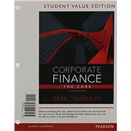 Corporate Finance The Core, Student Value Edition Plus NEW MyFinanceLab with Pearson eText ---Access Card Package 9780133424126