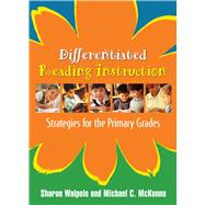 Differentiated Reading Instruction : Strategies for the Primary Grades 9781593854126