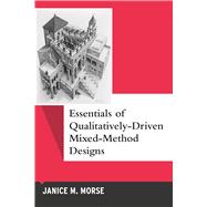 Essentials of Qualitatively-driven Mixed-method Designs 9781629584126