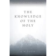 The Knowledge of the Holy 9780060684129
