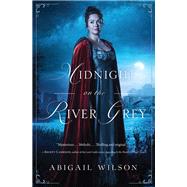 Midnight on the River Grey 9780785224129