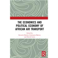 The Economics and Political Economy of African Air Transport 9780367884130