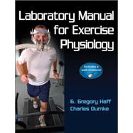 Laboratory Manual for Exercise Physiology w/ Web Resource 9780736084130
