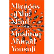 Mirages of the Mind 9780811224130
