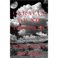 Caravan of No Despair 9781622034130