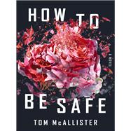 How to Be Safe 9781631494130