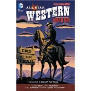All Star Western Vol. 6: End of the Trail (The New 52) 9781401254131