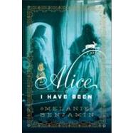 Alice I Have Been 9780385344135