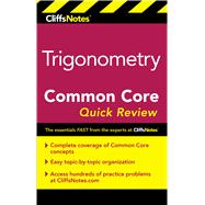 Cliffsnotes Trigonometry Common Core Quick Review