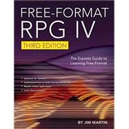 Free-format Rpg IV: The Express Guide to Learning Free Format 9781583474136