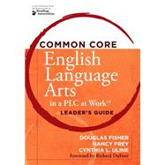 Common Core English Language Arts in a PLC at Work 9781936764136
