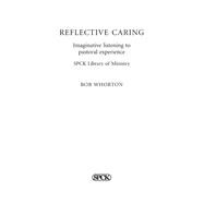Reflective Caring