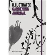 The Illustrated Gardening Journal 9781908714138
