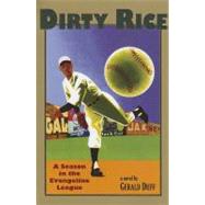 Dirty Rice : A Season in the Evangeline League 9781935754138