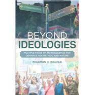 Beyond Ideologies