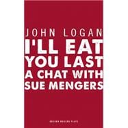 I'll Eat You Last: A Chat With Sue Mengers 9781849434140