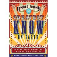 Uncle John's Greatest Know on Earth Bathroom Reader 9781645174141