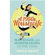 A 1950s Housewife 9780750964142