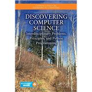 Discovering Computer Science: Interdisciplinary Problems, Principles, and Python Programming