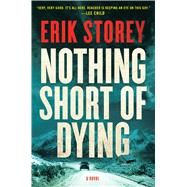 Nothing Short of Dying A Clyde Barr Novel 9781501124143