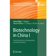Biotechnology in China I: From Bioreaction to Bioseparation and Bioremediation 9783540884149