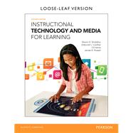 Instructional Technology and Media for Learning, Loose-Leaf Version, 11/e 9780133564150