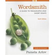 Wordsmith A Guide to Paragraphs and Short Essays 9780321974150