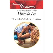 The Italian's Ruthless Seduction 9780373134151