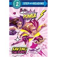 Saving the Day! (Barbie in Princess Power) 9780375974151