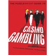 Puzzlewright Guide to Casino Gambling 9781454904151