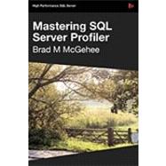 Mastering SQL Server Profiler