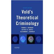 Vold's Theoretical Criminology 9780199964154