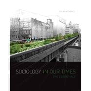 Sociology in Our Times The Essentials 9781305094154