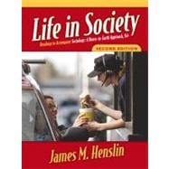 Life in Society: Readings to Accompany Sociology: A Down-to-Earth Approach, Eighth Edition 9780205494156