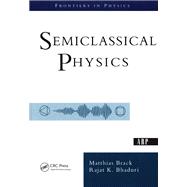 Semiclassical Physics
