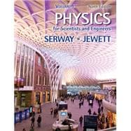 Physics for Scientists and Engineers, Volume 1 9781133954156