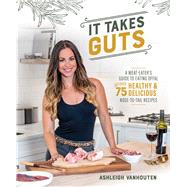 It Takes Guts 9781628604160