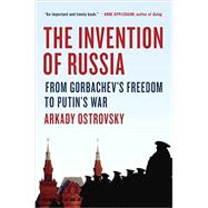 The Invention of Russia 9780399564161