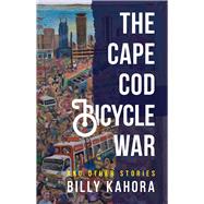 The Cape Cod Bicycle War 9780821424162