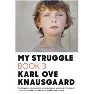 My Struggle: Book 3 9780374534165