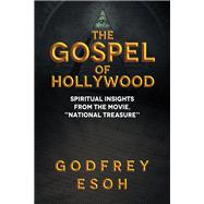 The Gospel of Hollywood 1 9781532074165