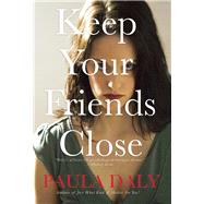 Keep Your Friends Close 9780802124166