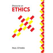 Discourse on Ethics 9781796004168