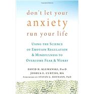 Don't Let Your Anxiety Run Your Life 9781626254169