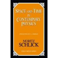 Space and Time in Contemporary Physics 9781591024170