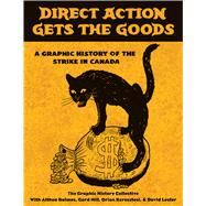 Direct Action Gets the Goods 9781771134170