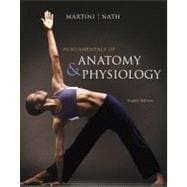 Fundamentals of Anatomy & Physiology with MasteringA&P ™ 9780321694171